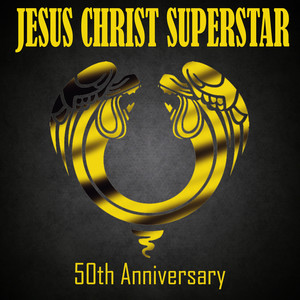 Jesus Christ Superstar (50th Anniversary - Excerpts)