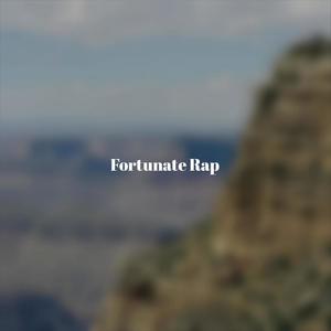 Fortunate Rap