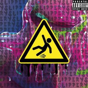 Slippery (Explicit)