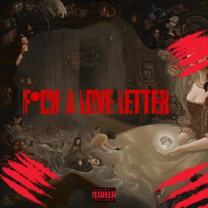 F*CK A LOVE LETTER (Explicit)