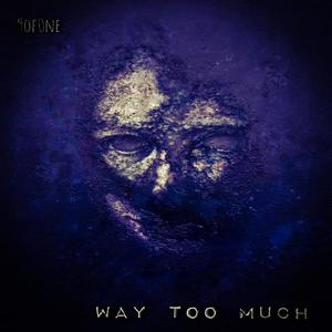 Way Too Much (Explicit)