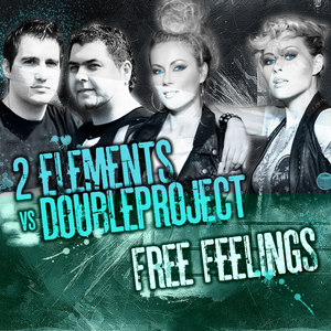 Free Feelings (2Elements Club Edit)
