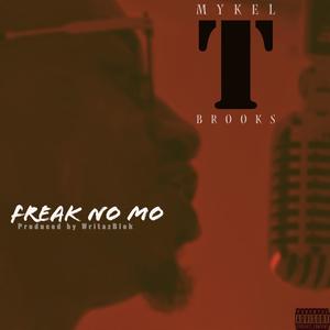 Freak No Mo (Explicit)