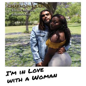 I'm in Love With a Woman(feat. Kierra Matovu & Promethius)