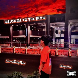 Welcome to the Show (Explicit)
