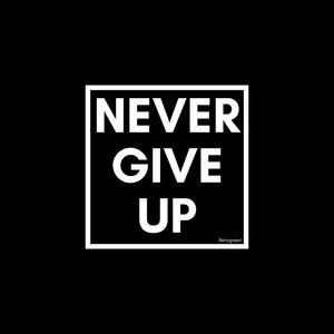 Never Give Up (Inst.)