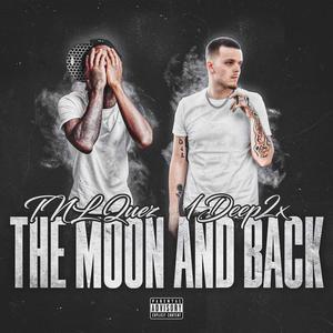The Moon and Back (feat. TNLQuez) (Explicit)