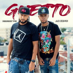 Ghetto(feat. Perfect Vvs)