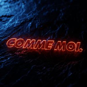 Comme moi (Explicit)