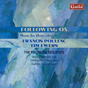 Following On - Music for flute, oboe and piano by Tim Ewers and Francis Poulenc