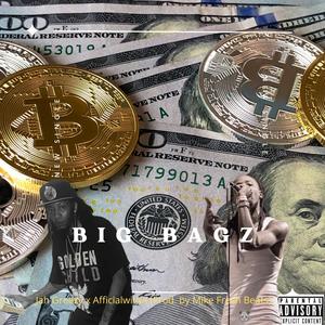Big Bagz (feat. So'Jah Glok Greezy & Afficialwitaa) (Radio Edit|Explicit)