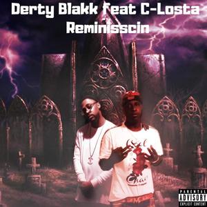 Reminisscin (feat. C-Losta) [Explicit]