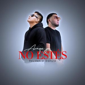 Aunque Ya No Estés (feat. Danyld)