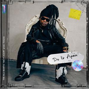 DO IT ALL AGAIN (feat. Timone) [Explicit]