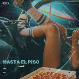 Hasta El Piso (Explicit)