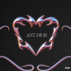 Ant Dior (Explicit)