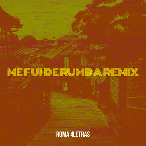 Me Fui De Rumba Remix