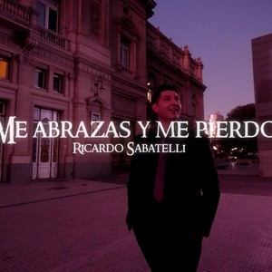 ME ABRAZAS Y ME PIERDO