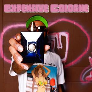 Expensive Cologne (Explicit)