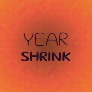 Year Shrink