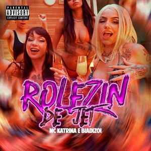 Rolezin De Jet (Explicit)