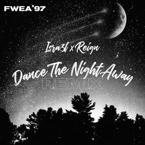 Dance A Night Away Remixes