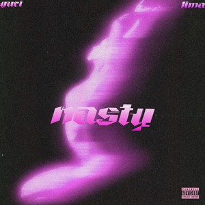 Nasty (Explicit)