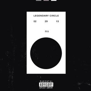 LEGENDARY CIRCLE PRESENTS: FEBRUARY 29TH (Explicit)