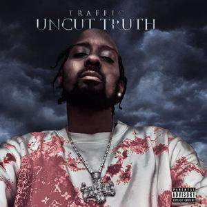 Uncut Truth (Explicit)