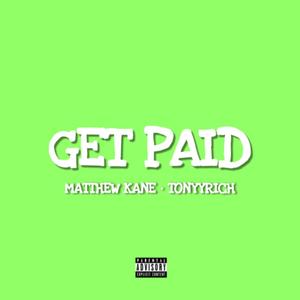 Get Paid (feat. TonyyRichh) [Explicit]