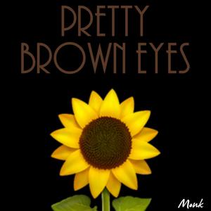 P.B.E ( Pretty Brown Eyes) [Explicit]