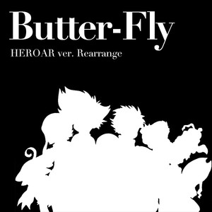 Butter-Fly Ver.HEROAR Instrumental
