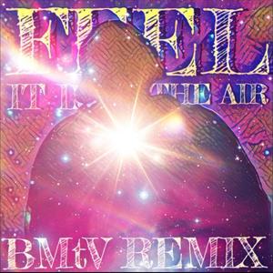 FEEL IT IN THE AIR (BMtV Remix)