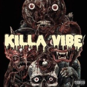 Killa Vibe (Explicit)