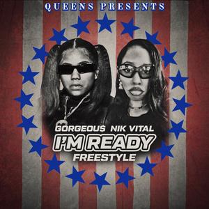 IM READY FREESTYLE (feat. NIK VITAL)
