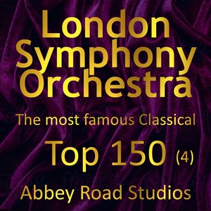 Most Famous Classical Top 150, Vol. 4