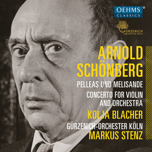 SCHOENBERG, A.: Pelleas und Melisande / Violin Concerto (K. Blacher, Cologne Gürzenich Orchestra, Stenz)