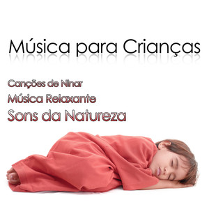 Música para Crianças: Canções de Ninar para Crianças hiperativas com Música Relaxante y Sons da Natureza para Sono Profundo