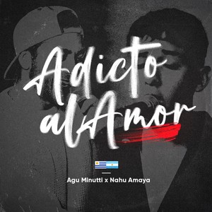 Adicto al Amor (feat. Nahu Amaya)