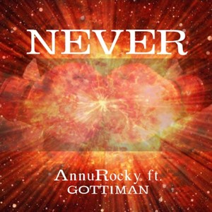 NEVER (feat. GOTT1MAN) [Explicit]