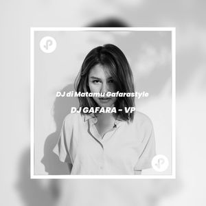 DJ di Matamu Gafarastyle