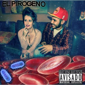 El Pirogeno (Explicit)