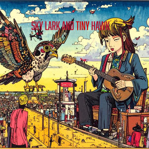 Sky Lark and Tiny Hawk (feat. Fernando Perdomo)