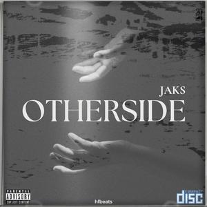 Otherside (feat. JAKS) (Explicit)