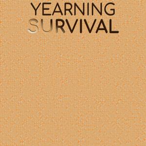 Yearning Survival