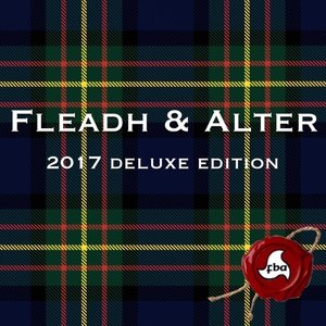 Fleadh & Alter 2017 Deluxe Edition