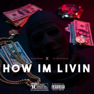 How Im Livin (Explicit)