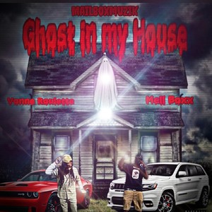 Ghost in my House (Explicit)