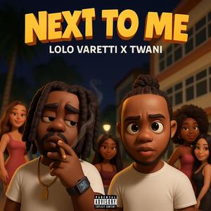 Next to me (feat. Twani)