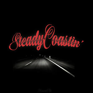 SteadyCoastin' (Explicit)